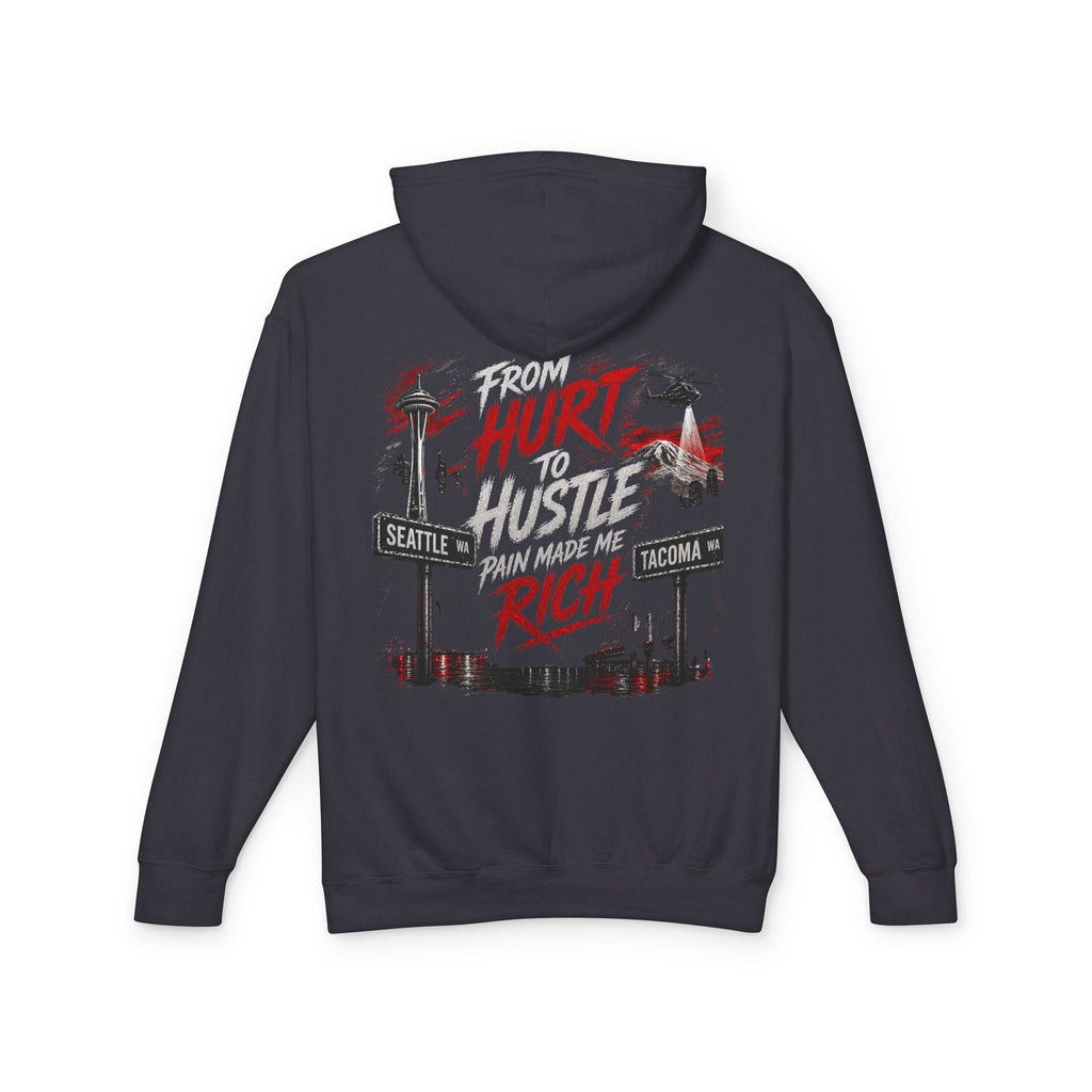 From Hurt to Hustle Hoodie – "Pain Made Me Rich" Seattle Tacoma Motivational Pullover