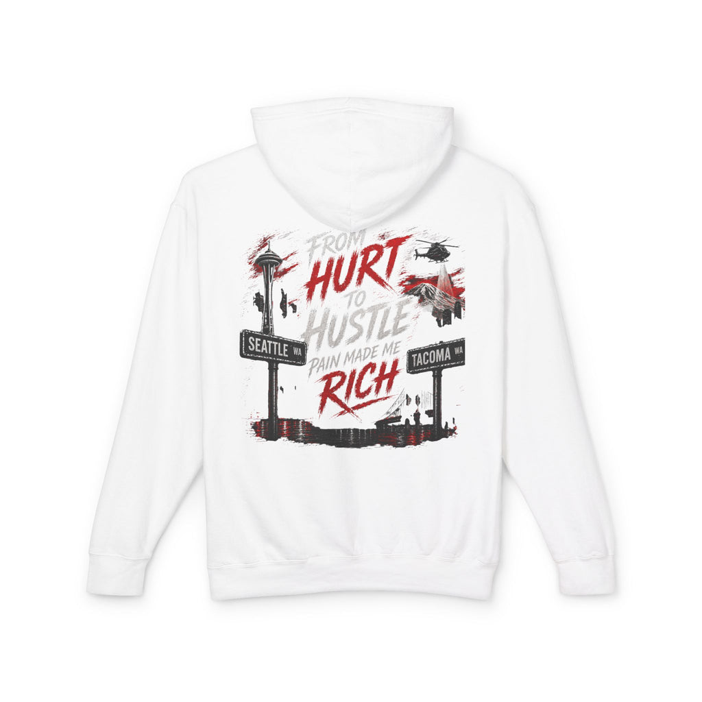 From Hurt to Hustle Hoodie – "Pain Made Me Rich" Seattle Tacoma Motivational Pullover