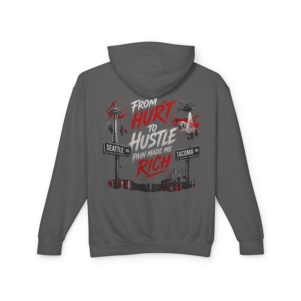 From Hurt to Hustle Hoodie – "Pain Made Me Rich" Seattle Tacoma Motivational Pullover